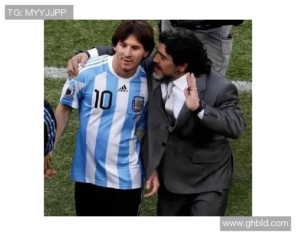 马拉多纳与梅西：阿根廷足球的双星荣耀
